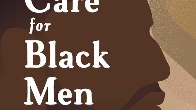 Self-care for black men: 100 ways to heal and free (self-care for black main series) Self-care for black men: 100 ways to heal and free (self-care for black main series)