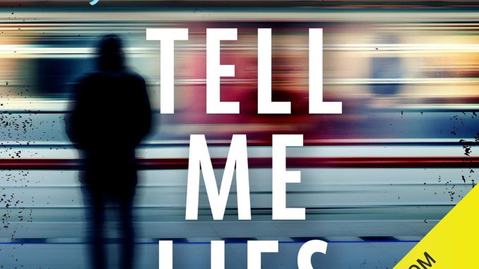 tell me lies tell me lies
