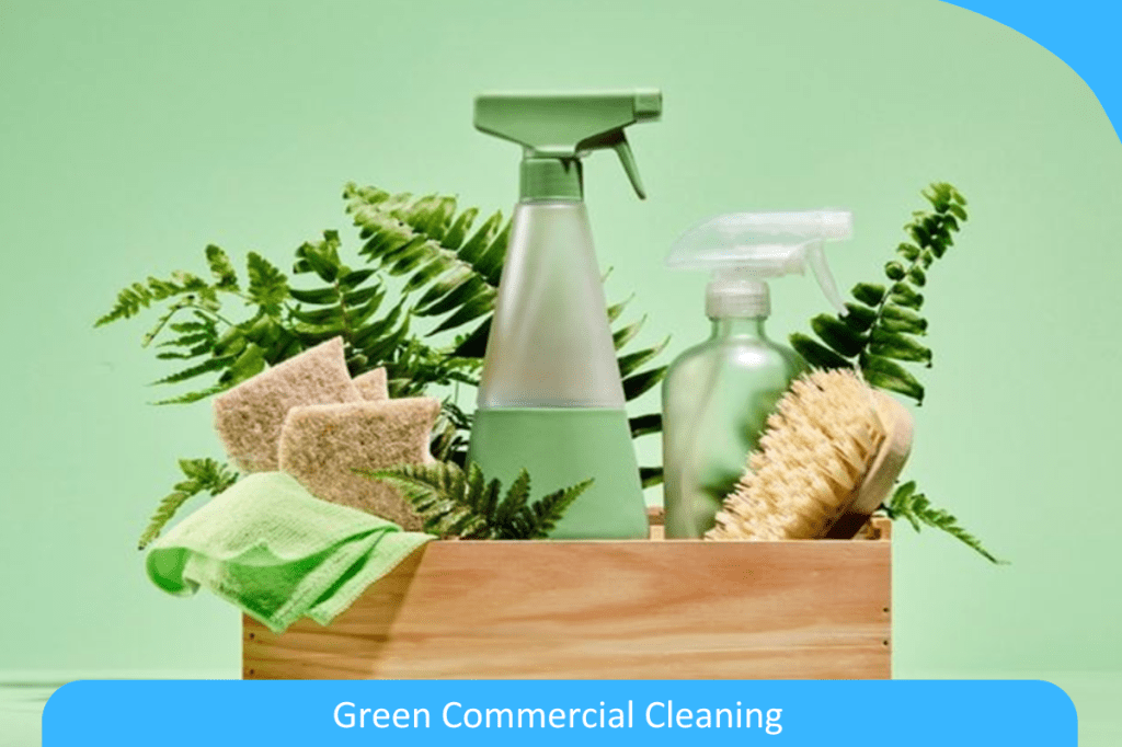 Green Commercial Cleaning Green Commercial Cleaning