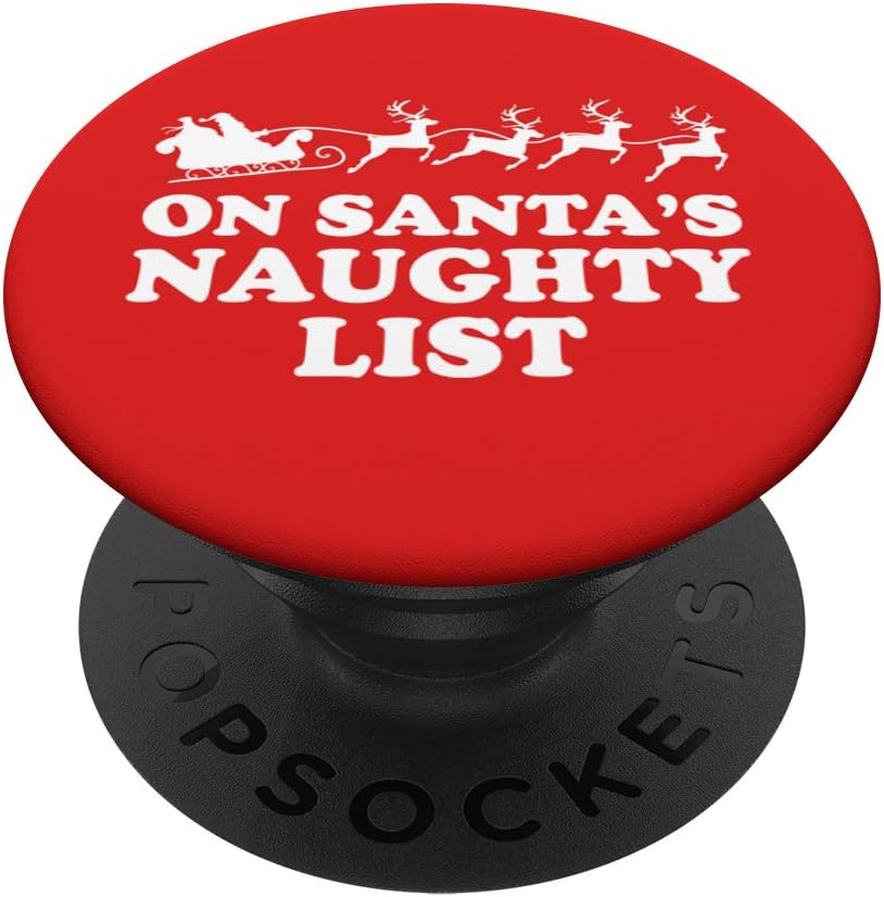 On Santa’s Naughty List Funny Christmas PopSockets Grip and Stand for Phones and Tablets On Santa’s Naughty List Funny Christmas PopSockets Grip and Stand for Phones and Tablets