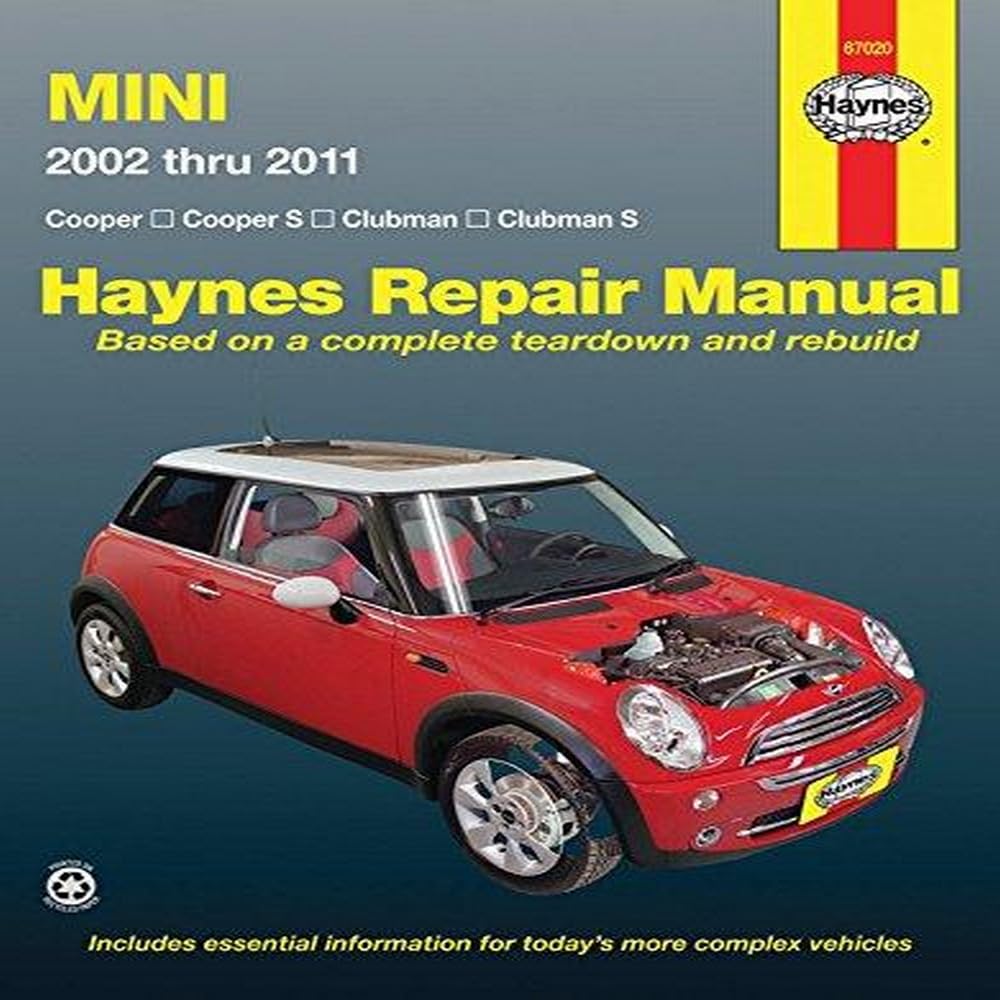 Mini Cooper, Cooper S, Clubman & Clubman S 2002-2011 Repair Manual (Haynes Repair Manual) Mini Cooper, Cooper S, Clubman & Clubman S 2002-2011 Repair Manual (Haynes Repair Manual)