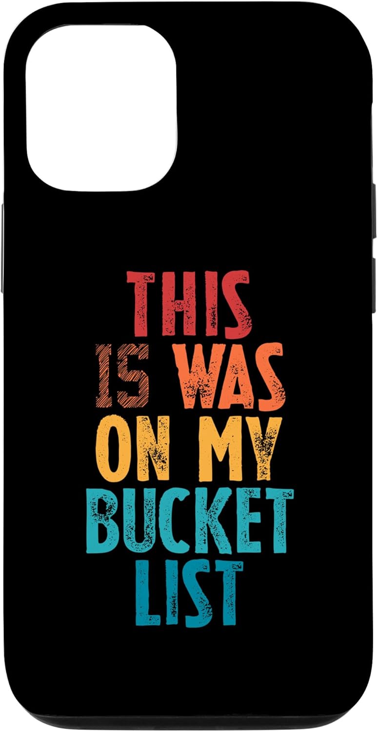 iPhone 14 This Was On My Bucket List Adventure Trip Travel Buddy Case iPhone 14 This Was On My Bucket List Adventure Trip Travel Buddy Case