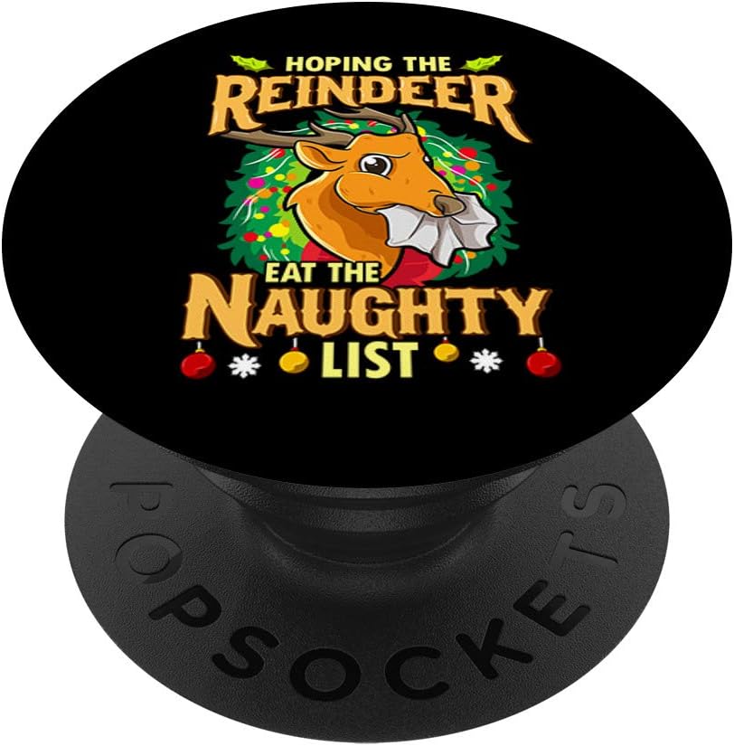 Hoping The Reindeer Eat The Naughty List Funny Christmas PopSockets Grip and Stand for Phones and Tablets Hoping The Reindeer Eat The Naughty List Funny Christmas PopSockets Grip and Stand for Phones and Tablets