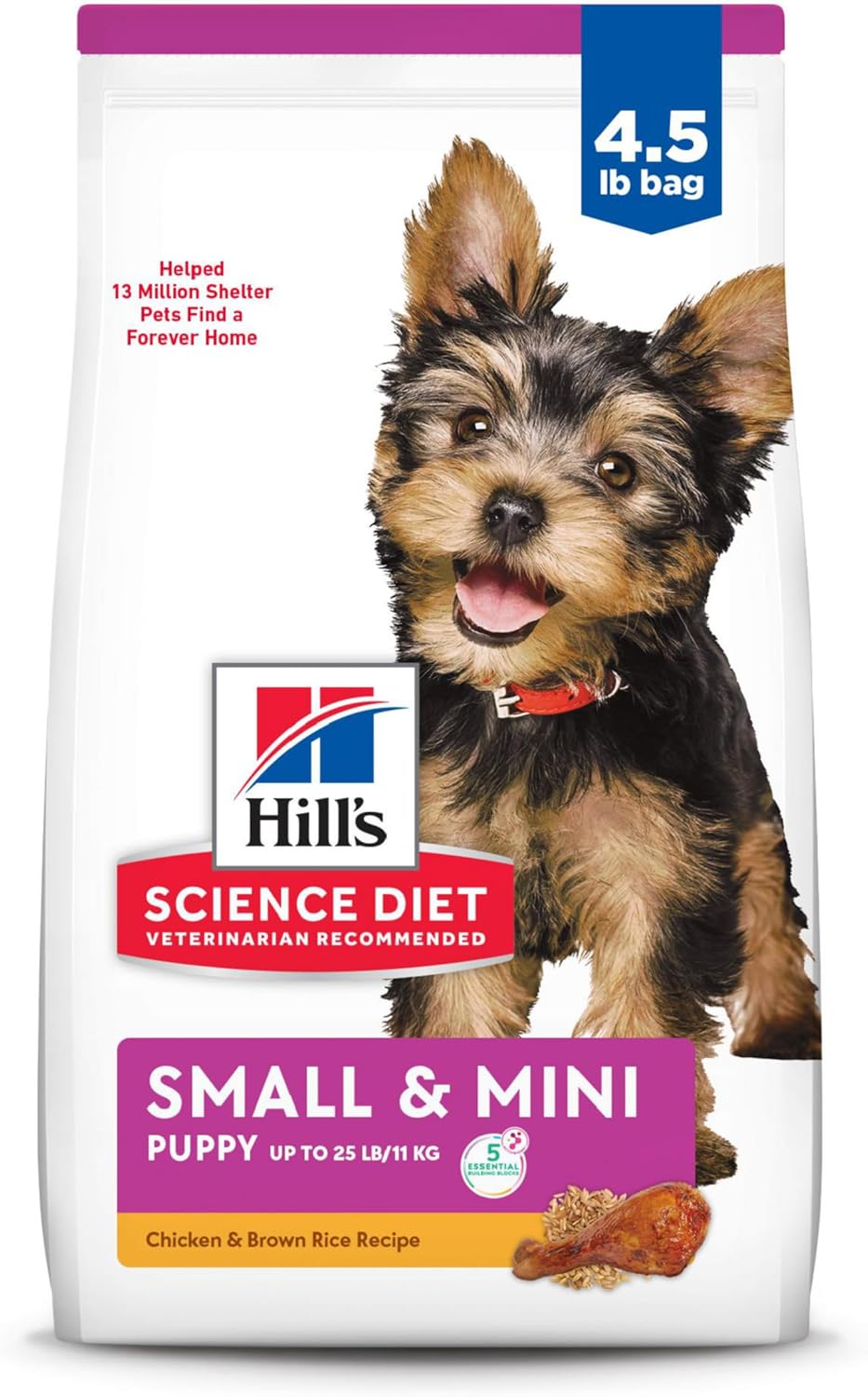 Hill’s Science Diet Puppy, Puppy, Small & Mini Breeds Puppy Premium Nutrition, Dry Dog Food, Chicken, Brown Rice, & Barley, 4.5 lb Bag Hill’s Science Diet Puppy, Puppy, Small & Mini Breeds Puppy Premium Nutrition, Dry Dog Food, Chicken, Brown Rice, & Barley, 4.5 lb Bag