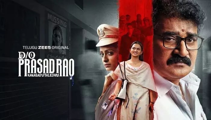 D/O Prasad Rao: ZEE5's Sensation! Father's Hunt for Missing Daughter, A Shocking Mystery! D/O Prasad Rao: ZEE5's Sensation! Father's Hunt for Missing Daughter, A Shocking Mystery!