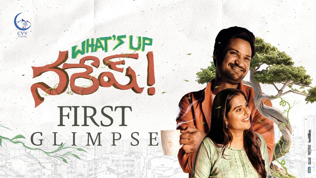 What's Up Naresh: Viral Glimpse Ignites Youth Frenzy for Kavya & Anvesh Love Story What's Up Naresh: Viral Glimpse Ignites Youth Frenzy for Kavya & Anvesh Love Story