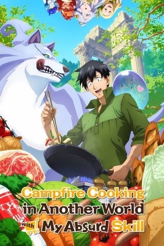 Campfire Cooking In Another World With My Absurd Skill Hindi Dubbed ( Completed ) Campfire Cooking In Another World With My Absurd Skill Hindi Dubbed ( Completed )