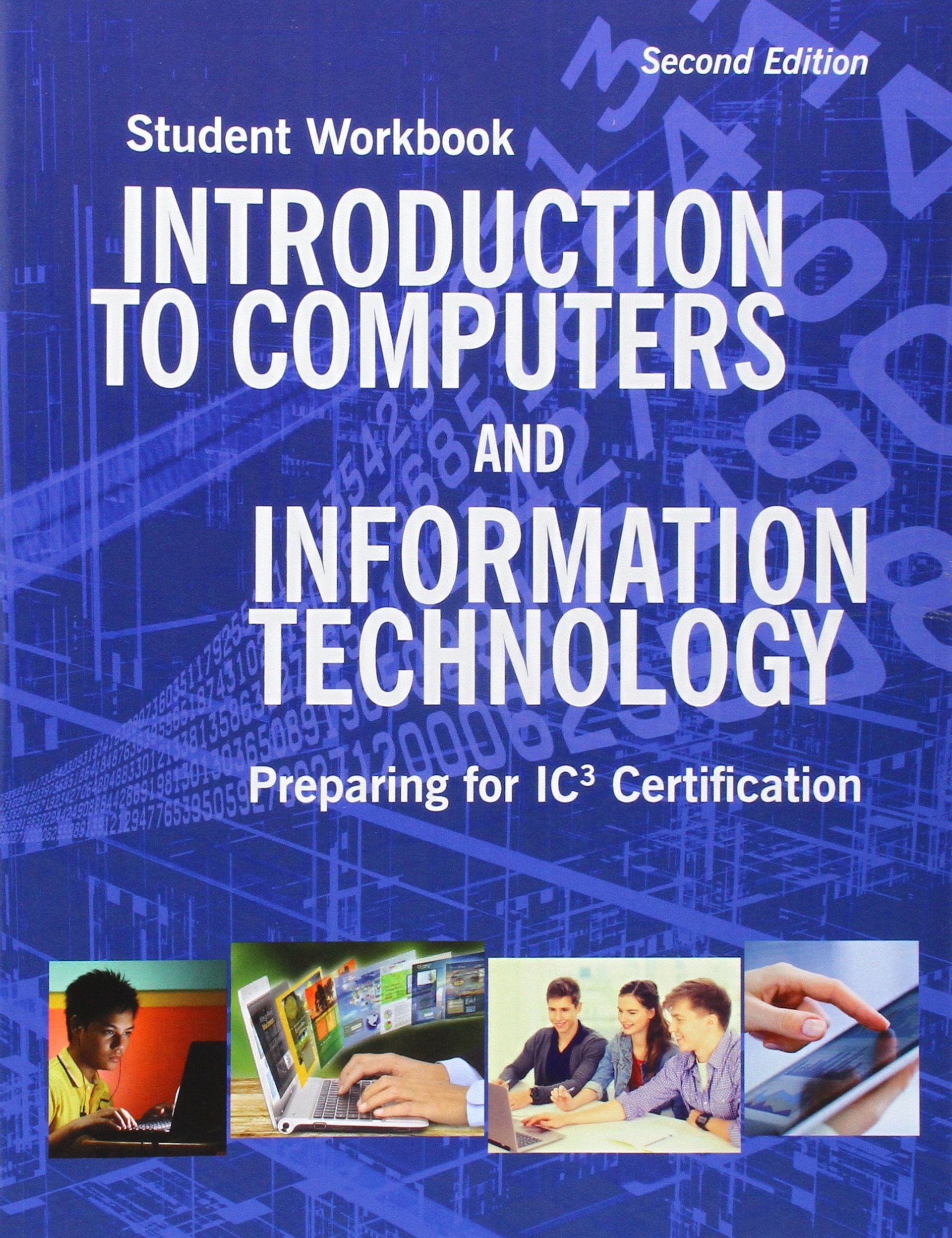 Introduction to Computers and Information Technology Student Workbook Introduction to Computers and Information Technology Student Workbook