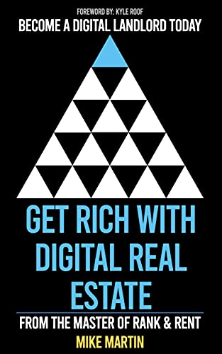 Get Rich With Digital Real Estate: Become a Digital Landlord Today! Get Rich With Digital Real Estate: Become a Digital Landlord Today!