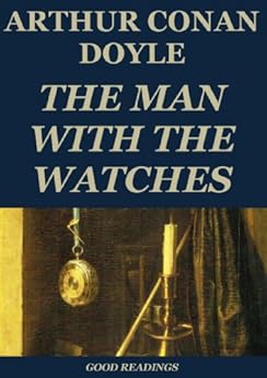The Man With The Watches (Annotated) The Man With The Watches (Annotated)
