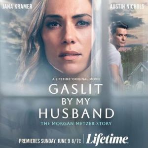 Gaslit by My Husband: The Morgan Metzer Story (2024) Gaslit by My Husband: The Morgan Metzer Story (2024)