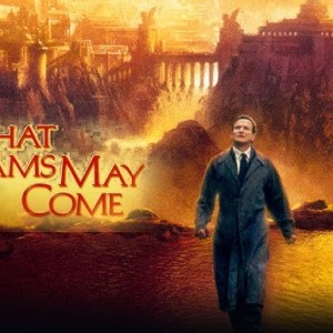 What Dreams May Come (1998) What Dreams May Come (1998)