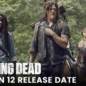 The Walking ᴅᴇᴀᴅ Season 12 Release Date The Walking ᴅᴇᴀᴅ Season 12 Release Date