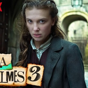 ENOLA HOLMES 3 Teaser (2025) With Millie Bobby Brown & Louis Partridge ENOLA HOLMES 3 Teaser (2025) With Millie Bobby Brown & Louis Partridge