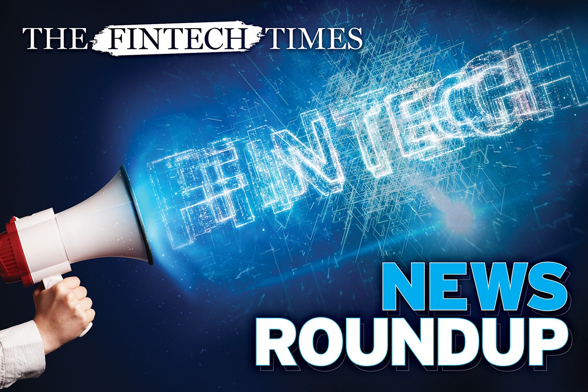 This Week in Fintech: TFT Bi-Weekly News Roundup 20/03 This Week in Fintech: TFT Bi-Weekly News Roundup 20/03