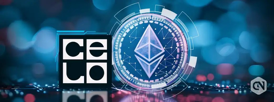 Celo Transitions to Ethereum L2 After Two Years of Proposal Celo Transitions to Ethereum L2 After Two Years of Proposal