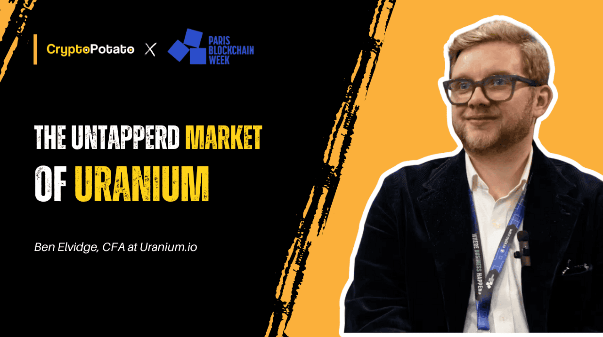 You Can Now Buy Uranium for Thanks to Blockchain, Interview with Ben Elvidge, Uranium.io (PBW 2025) You Can Now Buy Uranium for Thanks to Blockchain, Interview with Ben Elvidge, Uranium.io (PBW 2025)