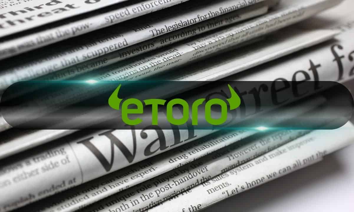 Crypto-Friendly Platform eToro Eyes US IPO at B Valuation: Report Crypto-Friendly Platform eToro Eyes US IPO at B Valuation: Report