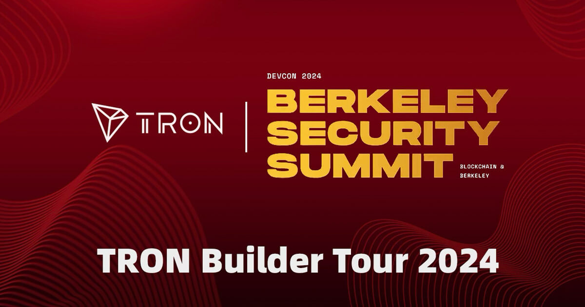 TRON DAO Drives Blockchain Discussion at Berkeley Security Summit as a Platinum Sponsor, Highlighting a Year of Blockchain Education Through the TRON Builder Tour TRON DAO Drives Blockchain Discussion at Berkeley Security Summit as a Platinum Sponsor, Highlighting a Year of Blockchain Education Through the TRON Builder Tour