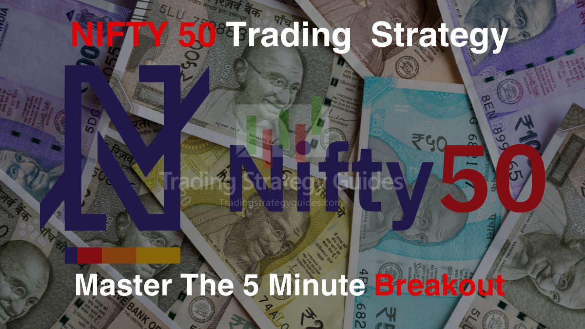 NIFTY Fifty Trading Strategy: Master Intraday Breakouts NOW NIFTY Fifty Trading Strategy: Master Intraday Breakouts NOW