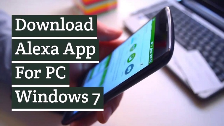 Download Alexa App For Windows Pc Download Alexa App For Windows Pc