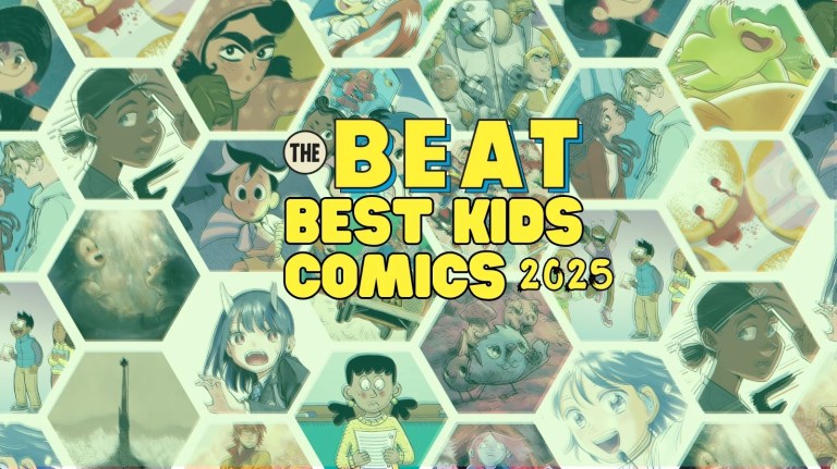 The Beat’s Best Kids Comics of 2025 The Beat’s Best Kids Comics of 2025