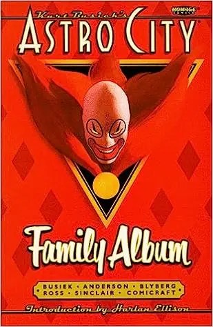 Kurt Busiek’s Astro City: Family Album