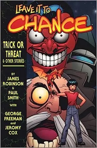 Leave It to Chance: Trick or Treat and Other Stories