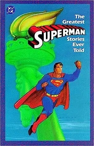 Greatest Superman Stories Ever Told