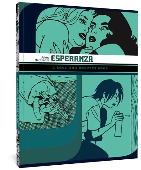 ESPERANZA TP A LOVE AND ROCKETS BOOK (MR)