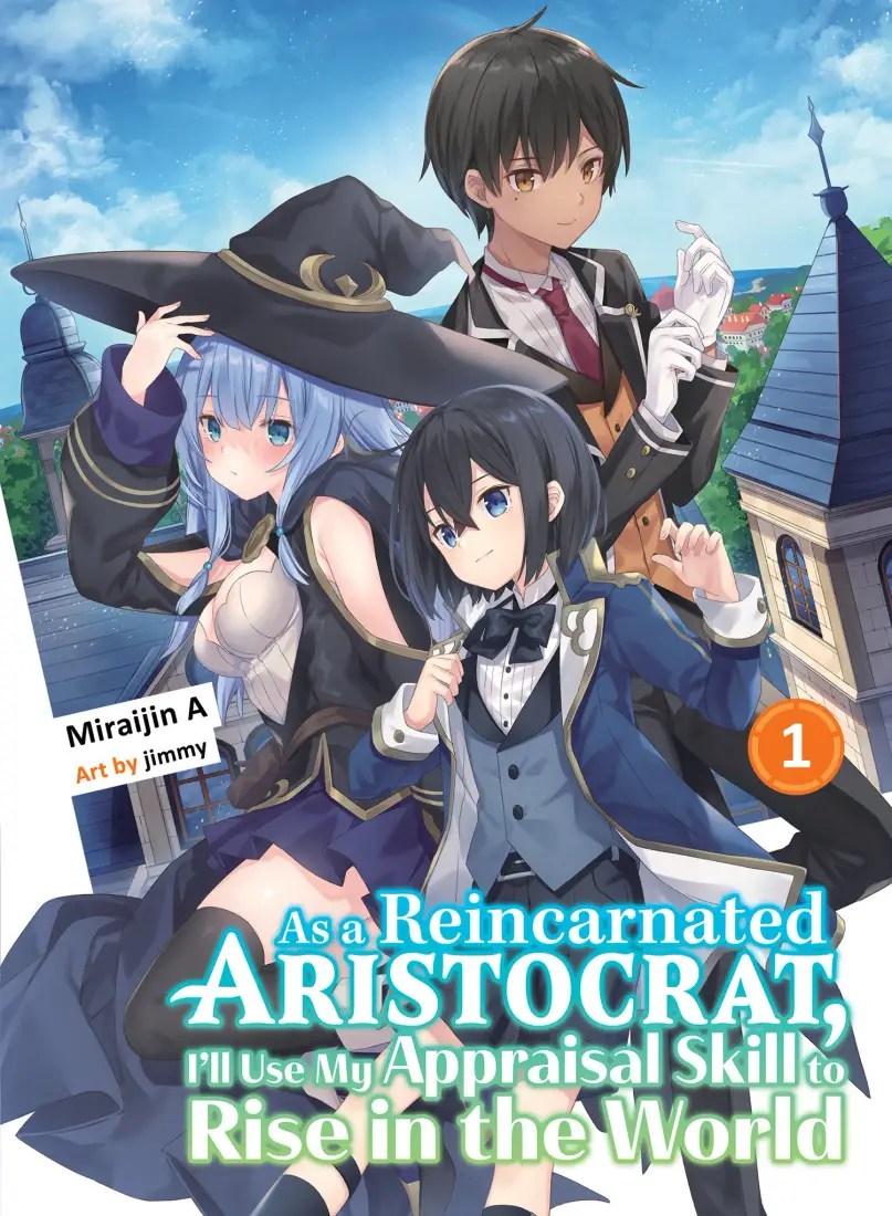 As a Reincarnated Aristocrat, I’ll Use My Appraisal Skill to Rise in the World 4 (light novel)