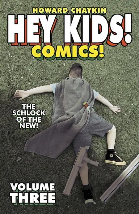 HEY KIDS COMICS TP VOL 03 THE SCHLOCK OF THE NEW (MR)