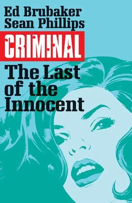 CRIMINAL TP VOL 06 THE LAST OF THE INNOCENT (MR)