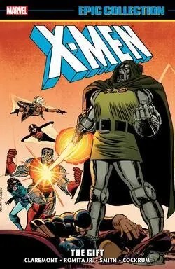 X-MEN EPIC COLLECTION: THE GIFT [NEW PRINTING]
