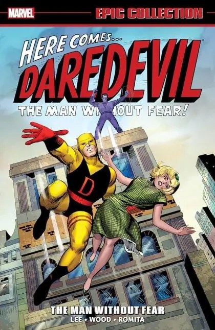 DAREDEVIL EPIC COLLECTION: THE MAN WITHOUT FEAR [NEW PRINTING]