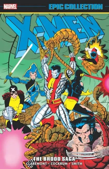 X-MEN EPIC COLLECTION: THE BROOD SAGA
