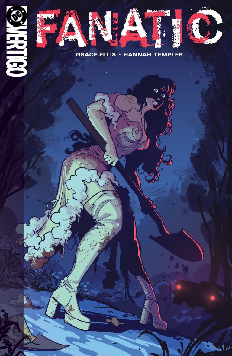 DC Vertigo At NYCC: Fanatic by Grace Ellis and Hannah Templer DC Vertigo At NYCC: Fanatic by Grace Ellis and Hannah Templer