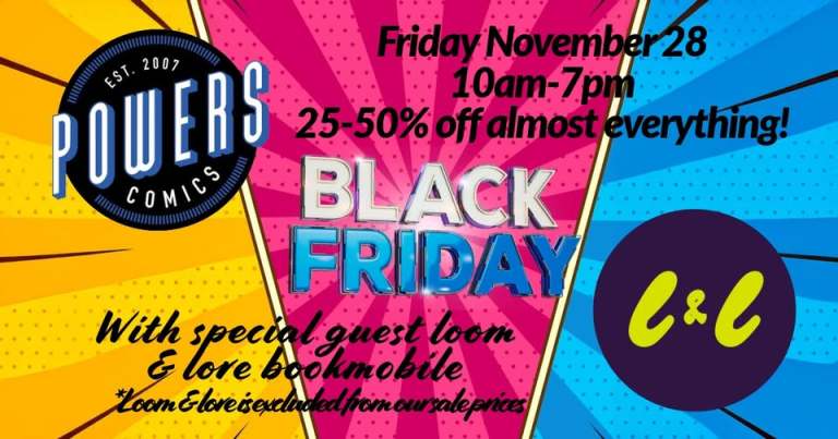 104 Black Friday Sales From Comic Book Stores Today 104 Black Friday Sales From Comic Book Stores Today