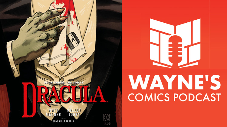 Wayne’s Comics Podcast #715: Interview with Matt Wagner and Kelley Jones Wayne’s Comics Podcast #715: Interview with Matt Wagner and Kelley Jones