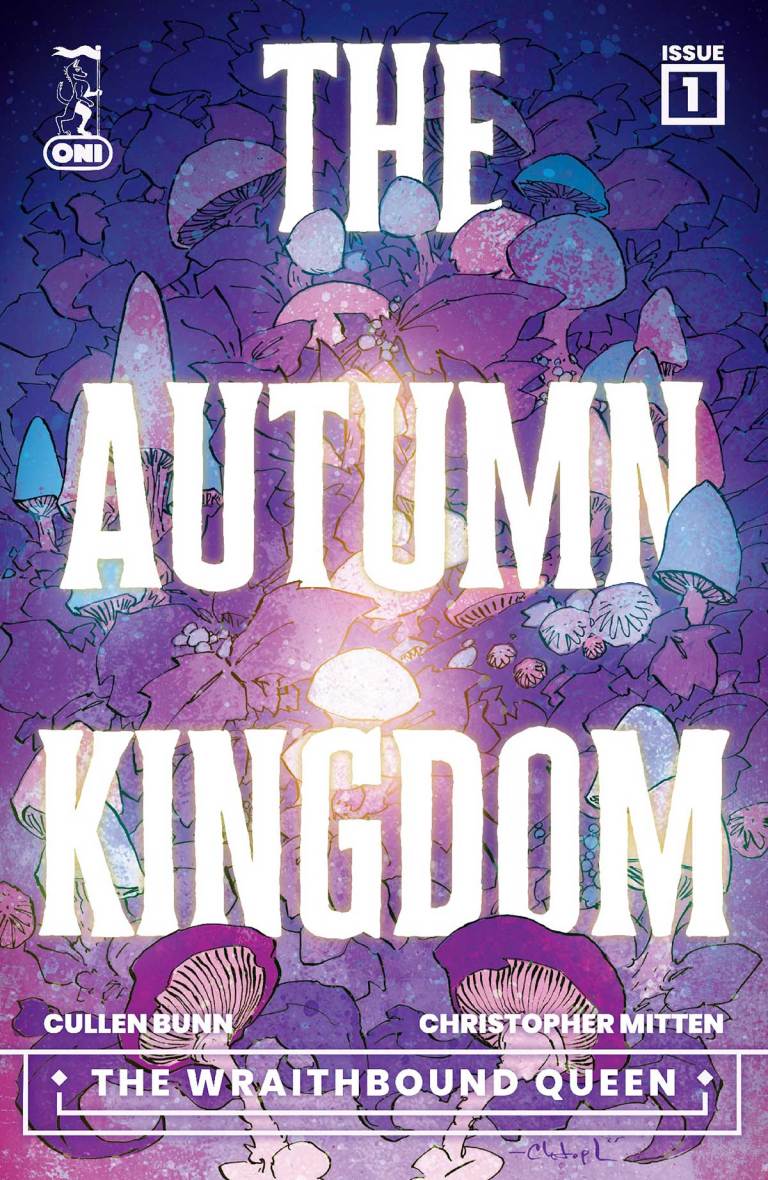 Bunn and Mitten unleash The Autumn Kingdom: The Wraithbound Queen at Oni Press Bunn and Mitten unleash The Autumn Kingdom: The Wraithbound Queen at Oni Press
