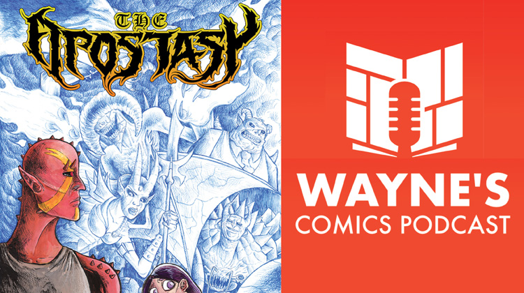 Wayne’s Comics Podcast #718: Interview with Nick Edwards Wayne’s Comics Podcast #718: Interview with Nick Edwards
