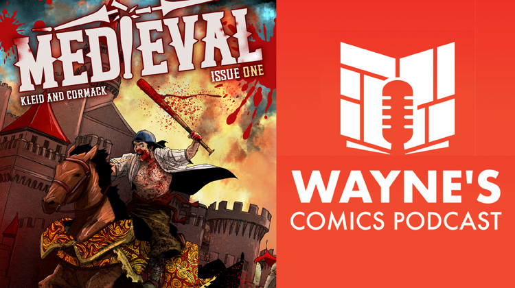 Wayne’s Comics Podcast #720: Interview with Nick Kleid and Alex Cormack Wayne’s Comics Podcast #720: Interview with Nick Kleid and Alex Cormack