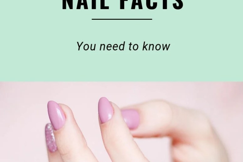 7 Attention-grabbing Nail Information You Simply Want To Know – Lovely With Brains 7 Attention-grabbing Nail Information You Simply Want To Know – Lovely With Brains