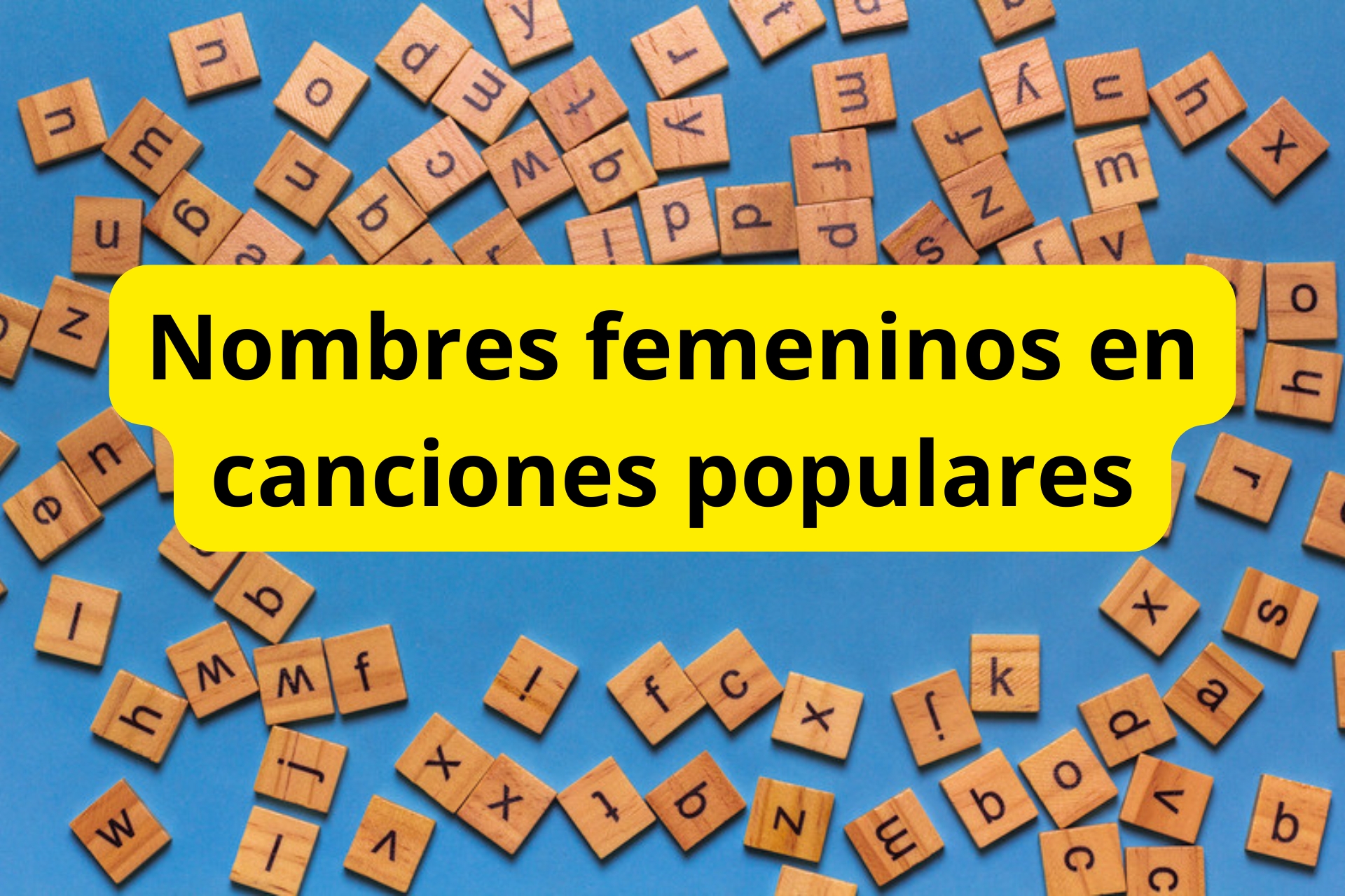 Nombres femeninos en canciones populares Nombres femeninos en canciones populares