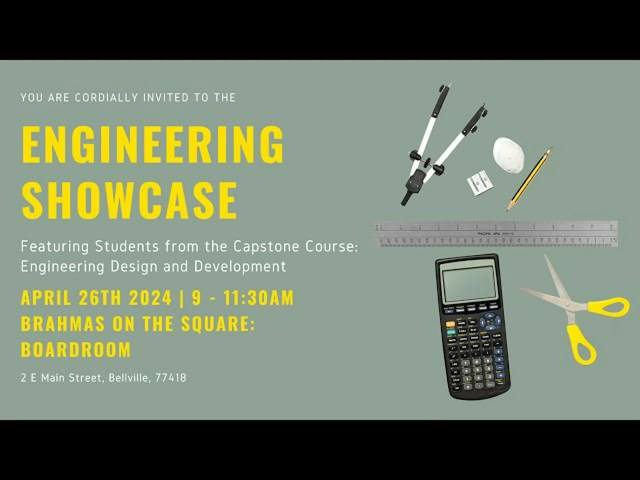 First Annual Engineering Showcase First Annual Engineering Showcase