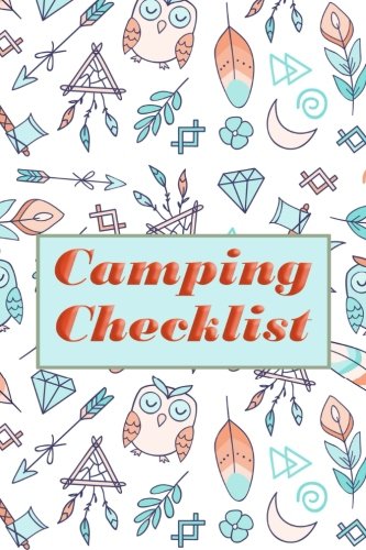 Camping Checklist: Camping List Checklist Pack List supplies book to check all gears for hiking trekking backpacking trips planner or outdoor … diary journal of the trips (Travel elements) Camping Checklist: Camping List Checklist Pack List supplies book to check all gears for hiking trekking backpacking trips planner or outdoor … diary journal of the trips (Travel elements)