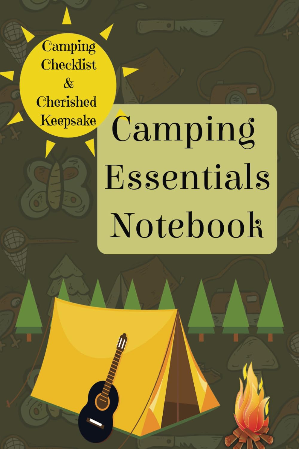 Camping Essentials Notebook: Family travel log book with meal planners | Campground Journal | Family Camping Checklist and Memory Journal Camping Essentials Notebook: Family travel log book with meal planners | Campground Journal | Family Camping Checklist and Memory Journal