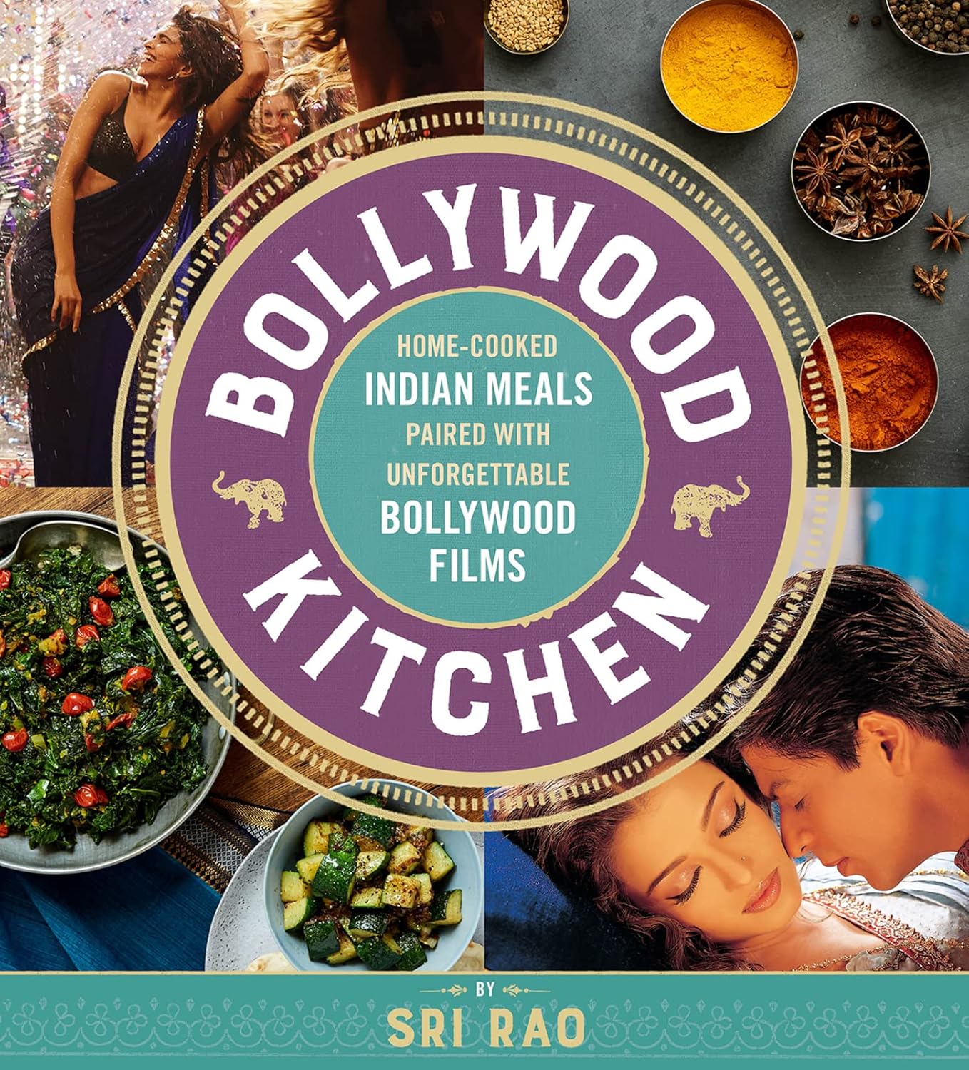 Bollywood Kitchen: Home-Cooked Indian Meals Paired with Unforgettable Bollywood Films Bollywood Kitchen: Home-Cooked Indian Meals Paired with Unforgettable Bollywood Films