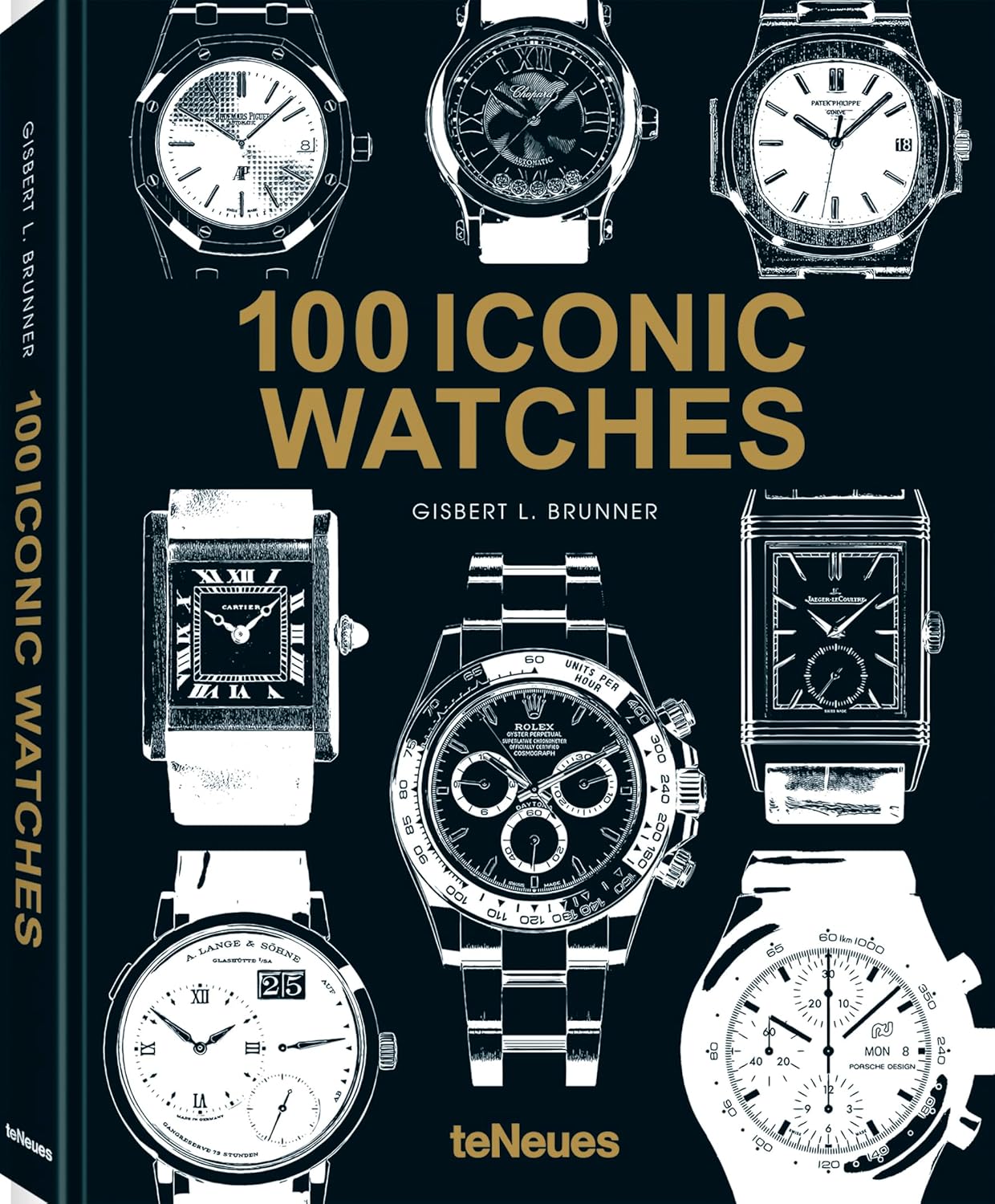 100 Iconic Watches 100 Iconic Watches