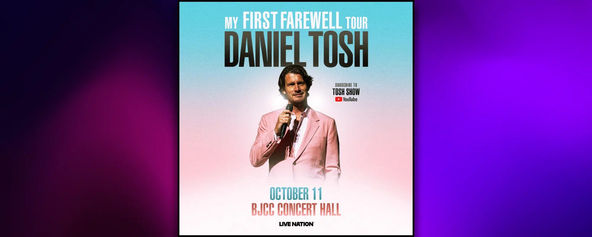 Daniel Tosh: My First Farewell Tour Daniel Tosh: My First Farewell Tour